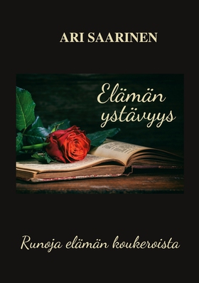 Elämän ystävyys (e-bok) av Ari Saarinen