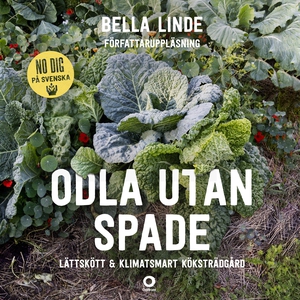 Odla utan spade: Lättskött & klimatsmart kökstr