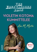 The Baby-Sitters Club. Violetin kotona kummittelee