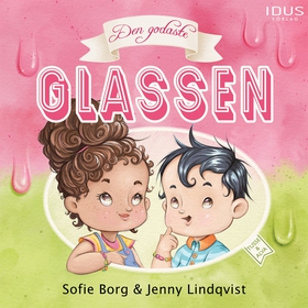 Den godaste glassen (e-bok) av Sofie Borg