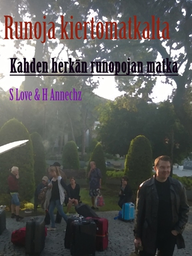 Runoja Kiertomatkalta: Kahden herkän runopojan