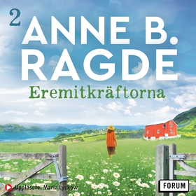 Eremitkräftorna (ljudbok) av Anne B. Ragde