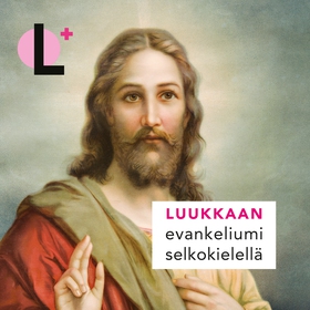 Luukkaan evankeliumi selkokielellä (ljudbok) av