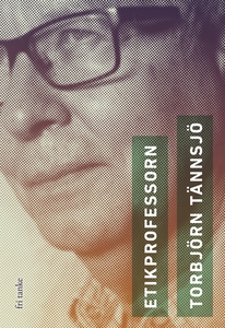 Etikprofessorn (e-bok) av Torbjörn Tännsjö