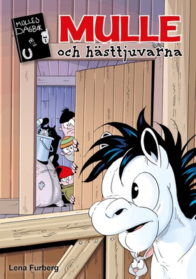 Mulle och hästtjuvarna (e-bok) av Lena Furberg