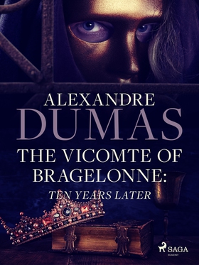 The Vicomte of Bragelonne: Ten Years Later (e-b