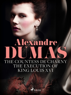 The Countess de Charny: The Execution of King L