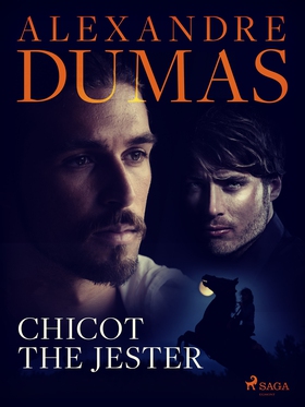 Chicot the Jester (e-bok) av Alexandre Dumas