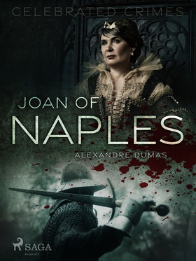 Joan of Naples (e-bok) av Alexandre Dumas