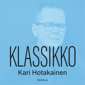 Klassikko (ljudbok) av Kari Hotakainen