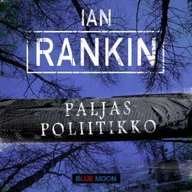 Paljas poliitikko (ljudbok) av Ian Rankin
