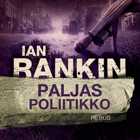 Paljas poliitikko (ljudbok) av Ian Rankin