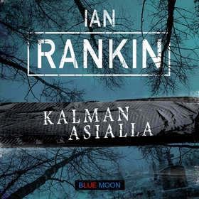 Kalman asialla (ljudbok) av Ian Rankin