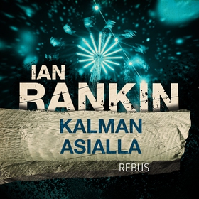 Kalman asialla (ljudbok) av Ian Rankin