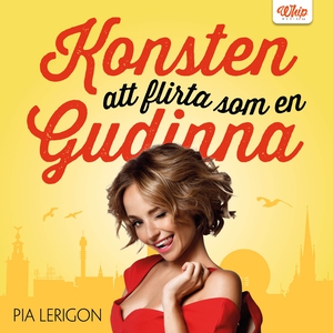 Konsten att flirta som en gudinna (ljudbok) av