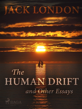 The Human Drift and Other Essays (e-bok) av Jac