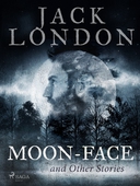 Moon-Face and Other Stories