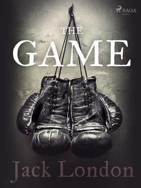 The Game (e-bok) av Jack London