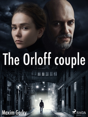 The Orloff Couple (e-bok) av Maxim Gorky