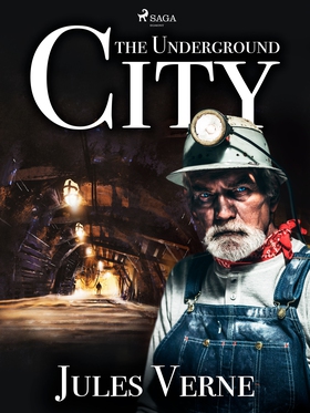 The Underground City (e-bok) av Jules Verne