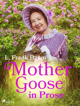 Mother Goose in Prose (e-bok) av L. Frank. Baum