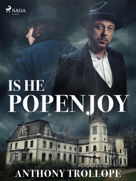 Is He Popenjoy (e-bok) av Anthony Trollope