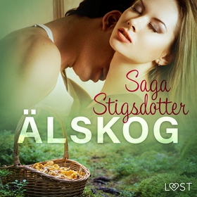 Älskog - erotisk novell (ljudbok) av Saga Stigs