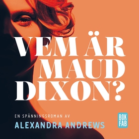 Vem är Maud Dixon? (ljudbok) av Alexandra Andre