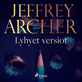 Lyhyet versiot (ljudbok) av Jeffrey Archer