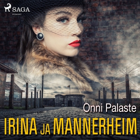 Irina ja Mannerheim (ljudbok) av Onni Palaste