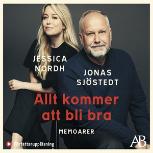 Allt kommer att bli bra : Memoarer (ljudbok) av