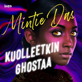 Kuolleetkin ghostaa (ljudbok) av Mintie Das