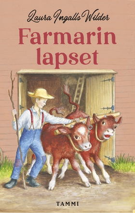 Farmarin lapset (e-bok) av Laura Ingalls Wilder