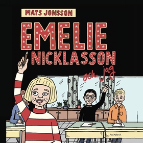 Emelie Nicklasson och jag (ljudbok) av Mats Jon