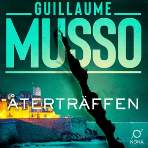 Återträffen (ljudbok) av Guillaume Musso