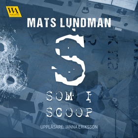 S som i scoop (ljudbok) av Mats Lundman