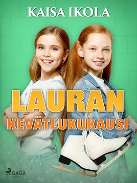 Lauran kevätlukukausi (e-bok) av Kaisa Ikola