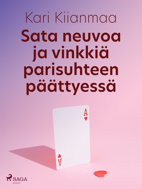 Sata neuvoa ja vinkkiä parisuhteen päättyessä (