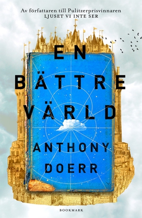 En bättre värld (e-bok) av Anthony Doerr