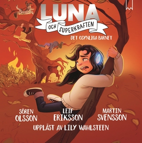Luna och superkraften: Det osynliga barnet (lju