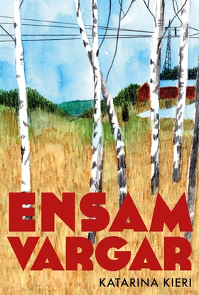Ensamvargar (e-bok) av Katarina Kieri