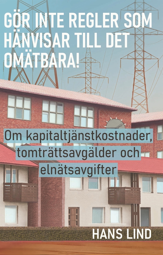 Gör inte regler som hänvisar till det omätbara