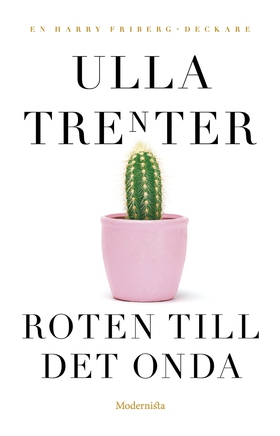 Roten till det onda (e-bok) av Ulla Trenter