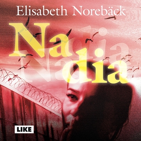 Nadia (ljudbok) av Elisabeth Norebäck