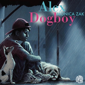 Alex Dogboy (ljudbok) av Monica Zak