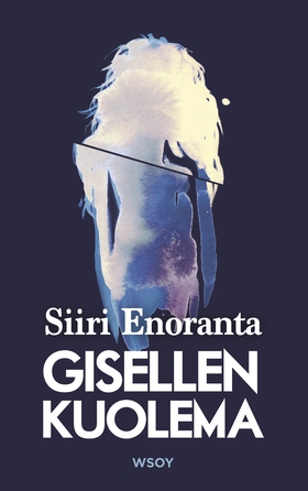 Gisellen kuolema (e-bok) av Siiri Enoranta