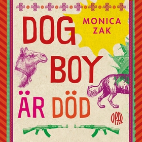 Dogboy är död (ljudbok) av Monica Zak