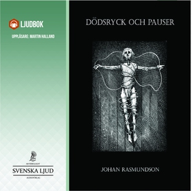 Dödsryck och pauser (ljudbok) av Johan Rasmunds