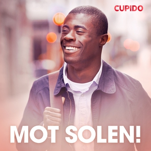 Mot solen! - erotiska noveller (ljudbok) av Cup