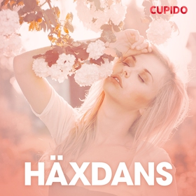 Häxdans – erotisk novell (ljudbok) av Cupido